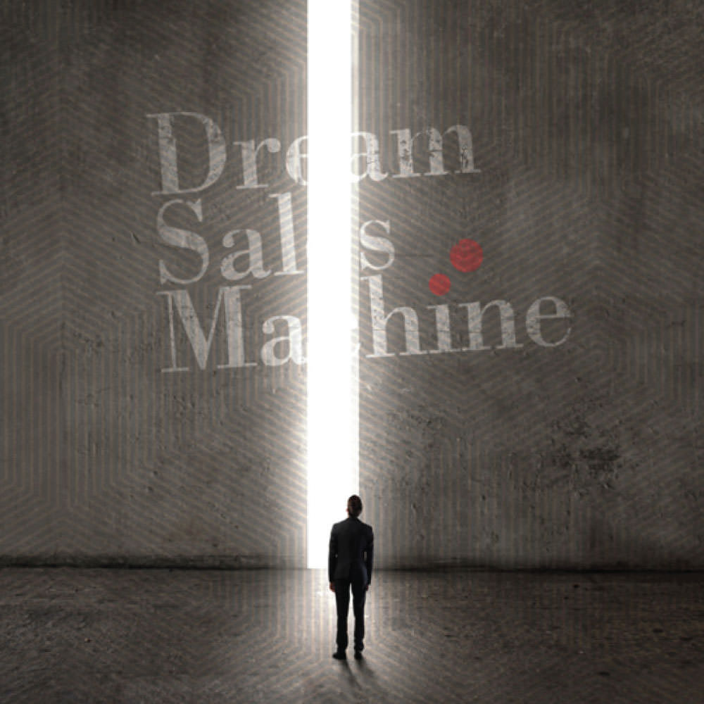 Dream Sales Machine